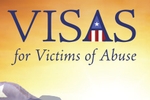 Visas For Victims of Abuse